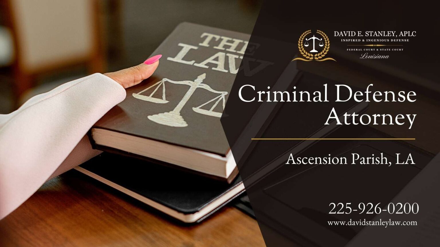 Criminal Defense Attorney Ascension Parish LA