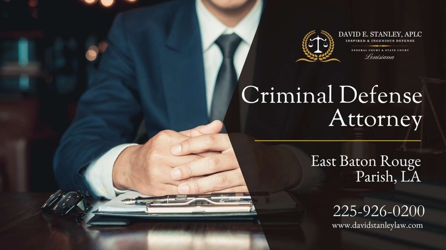 Criminal Defense Attorney East Baton Rouge Parish LA