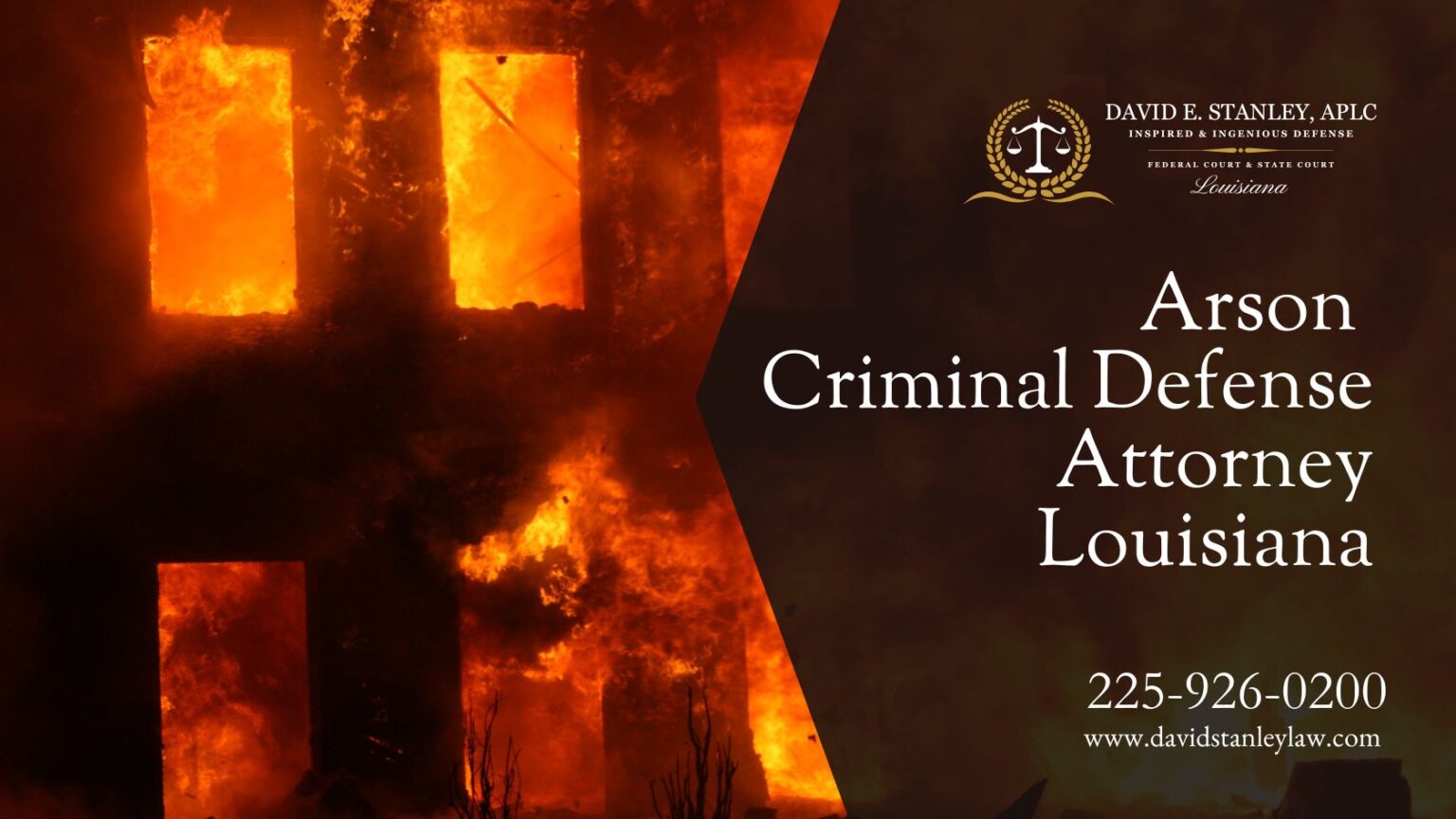 Arson Criminal Defense Attorney Louisiana