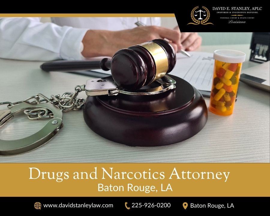 Drugs and Narcotics Attorney Baton Rouge LA