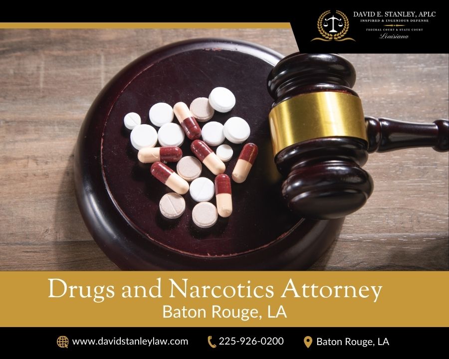 Drugs and Narcotics Attorney Baton Rouge LA